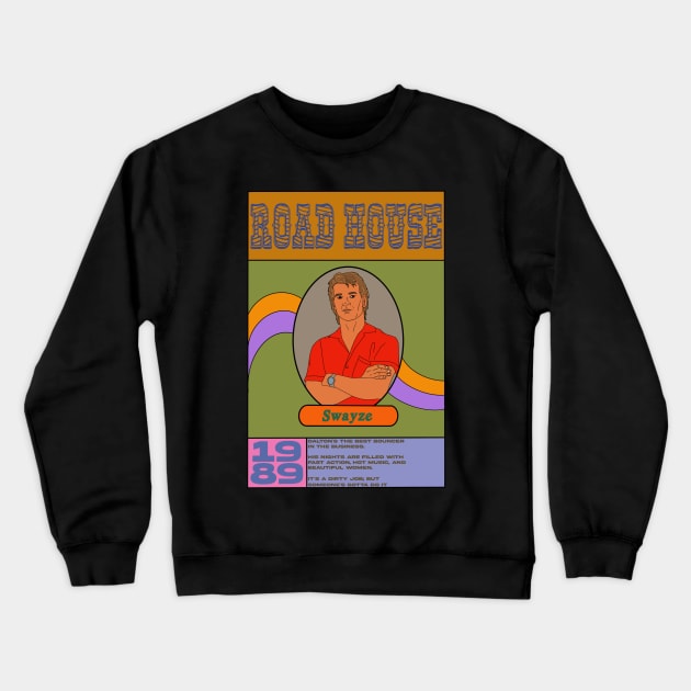 Road House Crewneck Sweatshirt by motelgemini